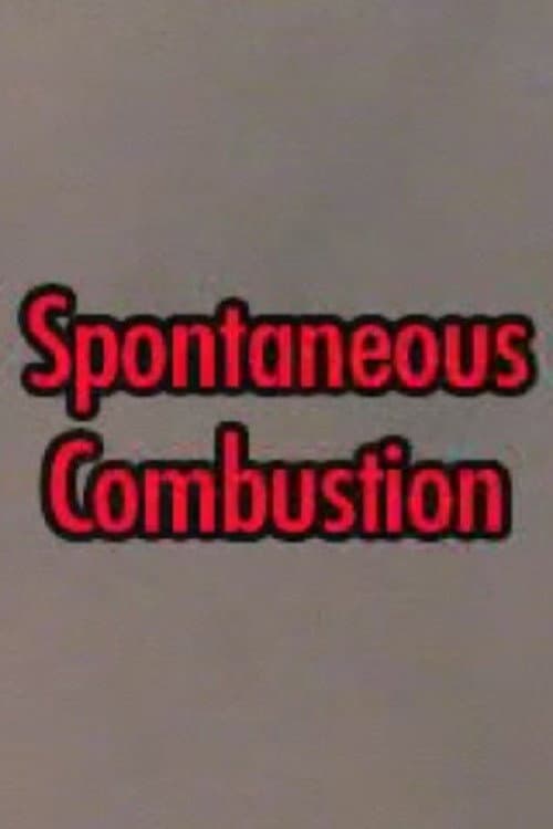 Poster for Spontaneous Combustion