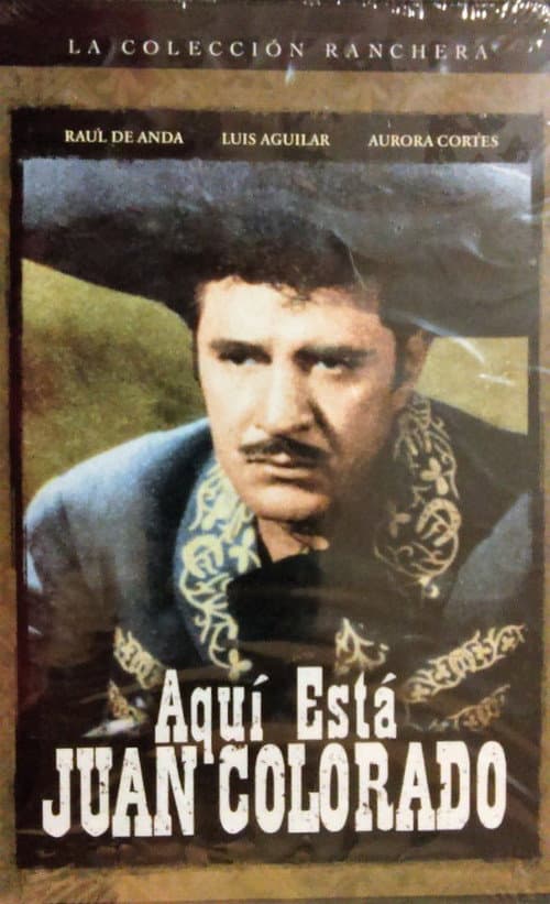 Poster for Aqui esta Juan Colorado