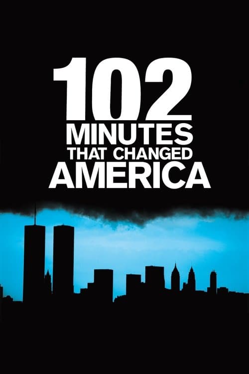 Poster for 102 Minutes That Changed America