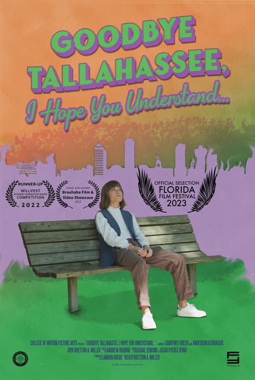 Poster for Goodbye Tallahassee, I Hope You Understand...