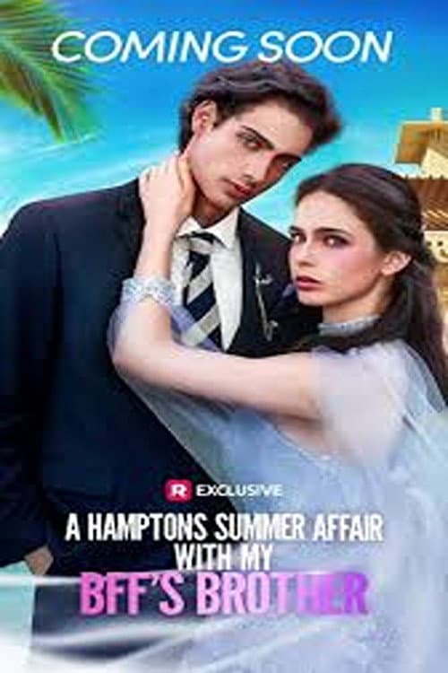 Poster for A Hamptons Summer Affair with My BFF's Brother