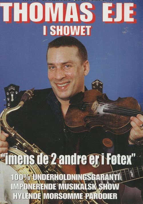 Poster for Thomas Eje: Imens de 2 andre er i Føtex