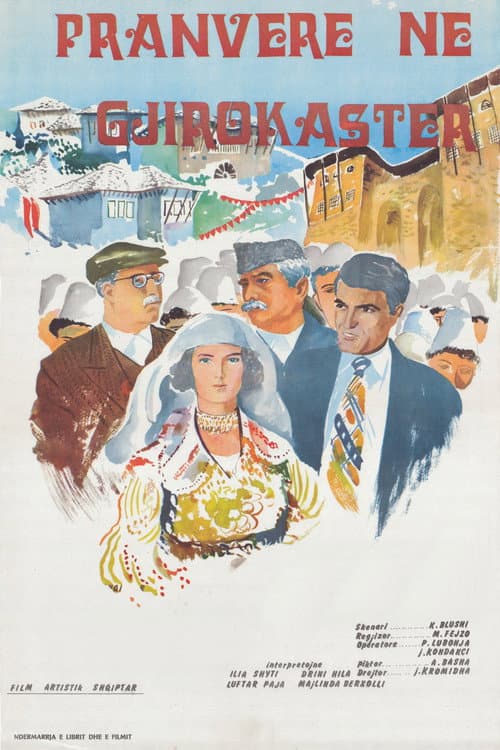 Постер до фільму «Spring in Gjirokastra»
