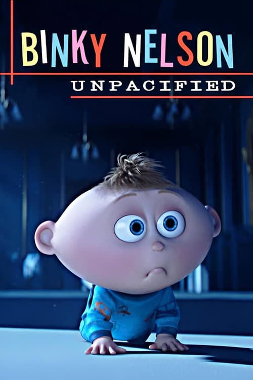 Poster for Binky Nelson Unpacified