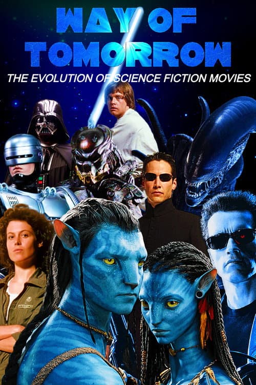 Poster for Way of Tomorrow: The Evolution of Science Fiction Movies
