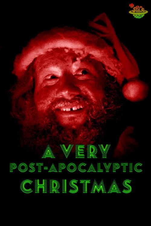 Poster for A Very Post-Apocalyptic Christmas