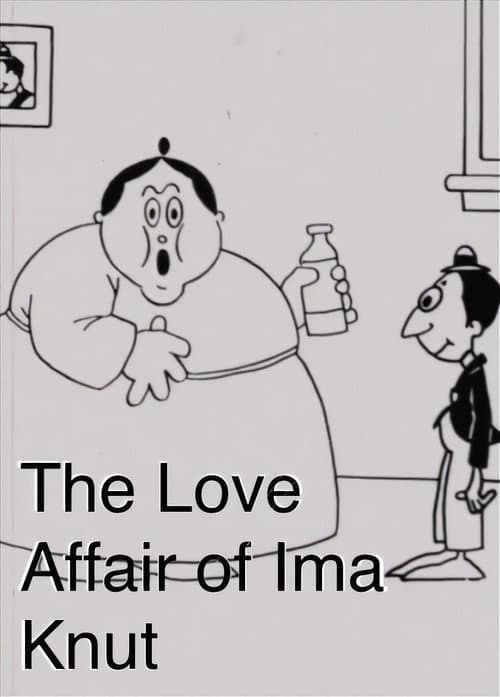 Постер до фільму «The Love Affair of Ima Knut»