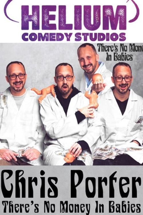 Poster for Chris Porter: There's No Money In Babies