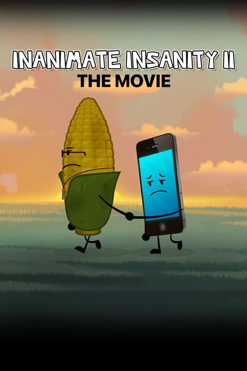 Poster for Inanimate Insanity II: The Movie