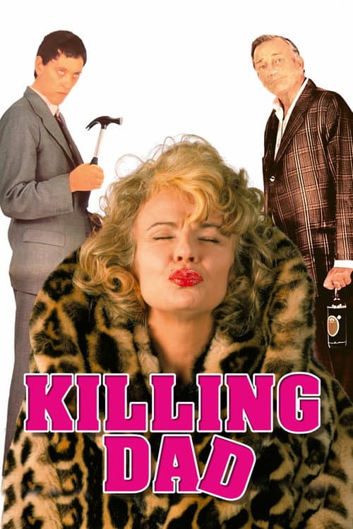 Poster for Killing Dad (Or How to Love Your Mother)