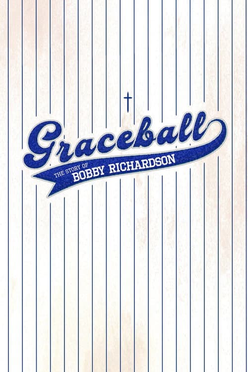 Poster for Graceball: The Story of Bobby Richardson