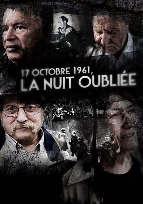 Poster for La nuit oubliée - 17 octobre 1961