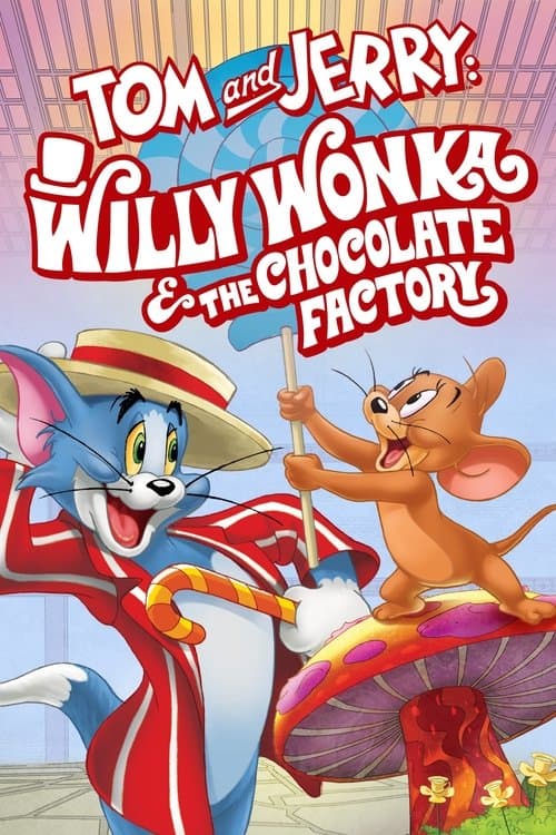 Poster for Tom and Jerry: Willy Wonka & the Chocolate Factory