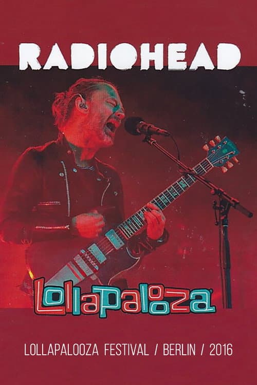 Poster for Radiohead: Lollapalooza Festival Berlin 2016