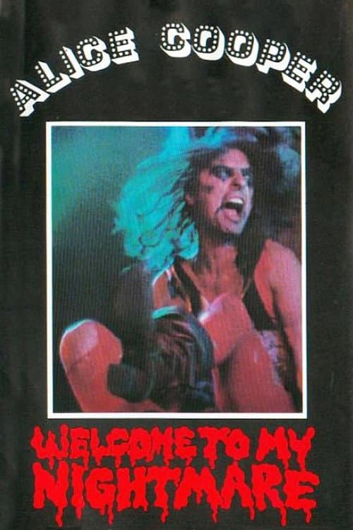 Постер до фільму «Alice Cooper - Welcome to My Nightmare»