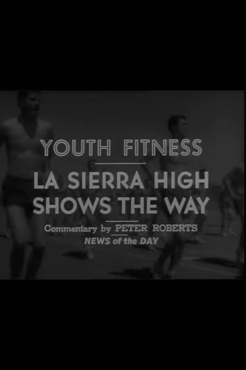 Poster for Youth Fitness - La Sierra High Shows the Way