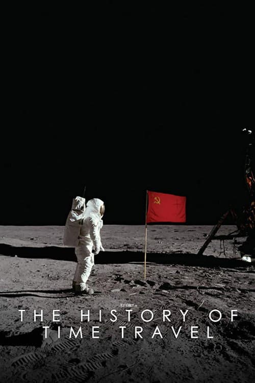 Poster for The History of Time Travel