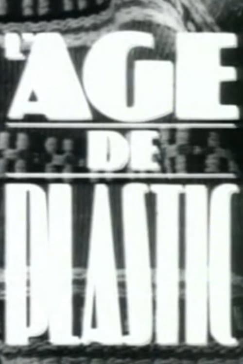 Poster for L'âge de plastic