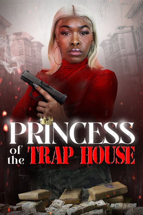 Poster for Princess of the Trap House