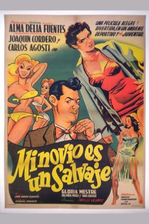 Poster for Mi novio es un salvaje