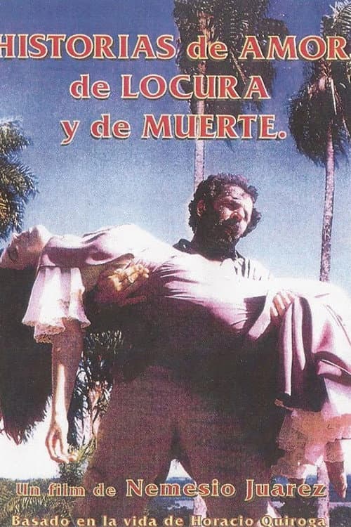 Постер до фільму «Historias de amor, de locura y de muerte»