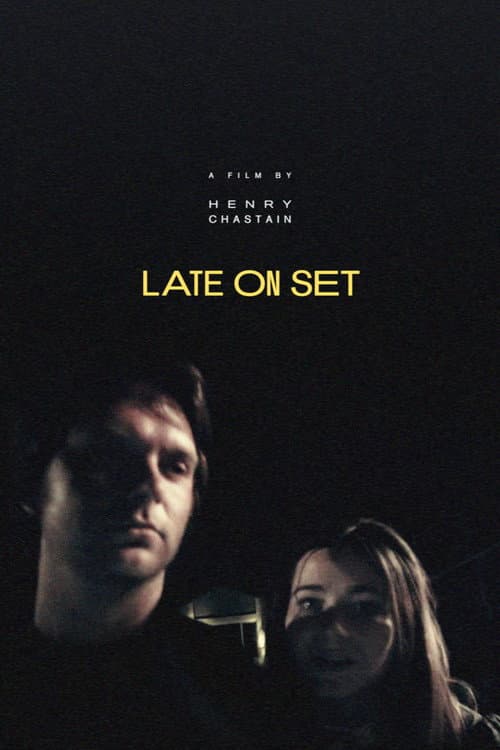 Poster for Late on Set