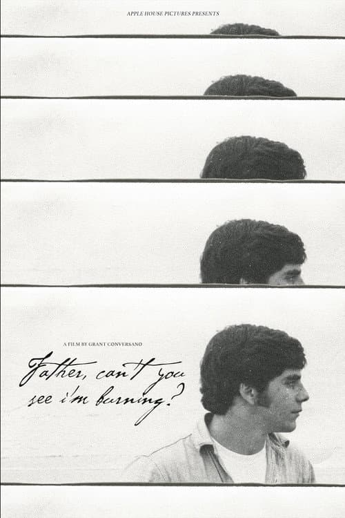 Poster for Father, Can't You See I'm Burning?