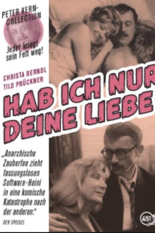 Poster for Hab' ich nur deine Liebe