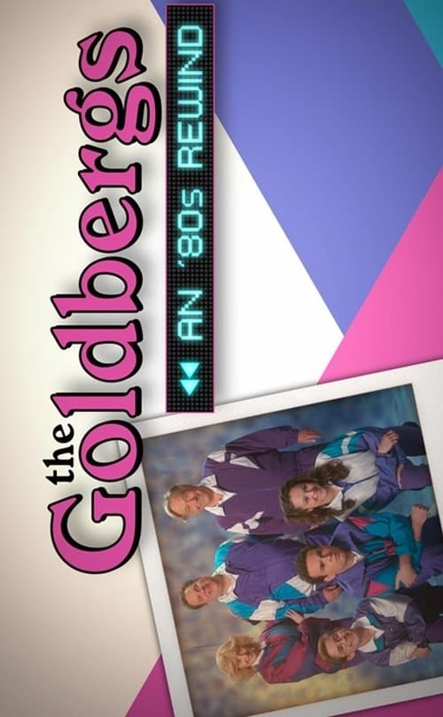 Poster for The Goldbergs: An '80s Rewind