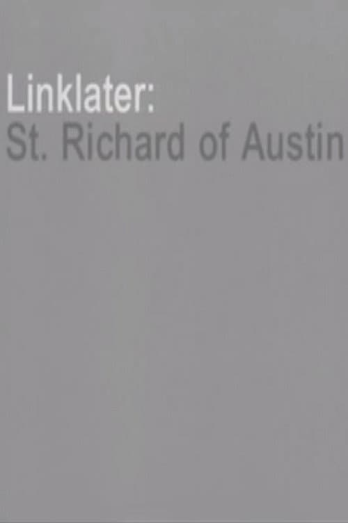 Poster for Linklater: St. Richard of Austin