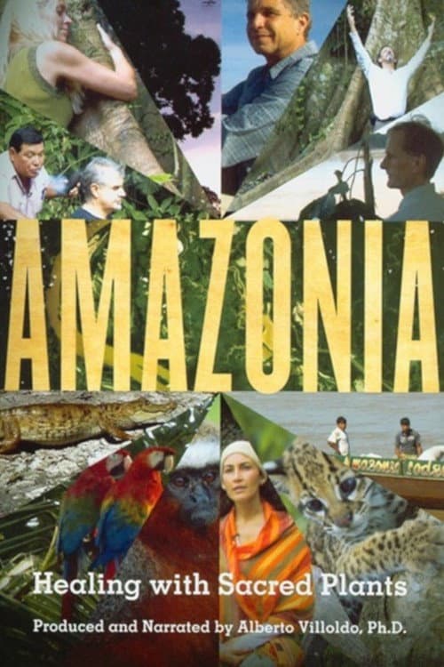 Poster for Amazonia: Healing with Sacred Plants