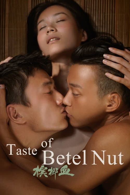 Постер до фільму «The Taste of Betel Nut»
