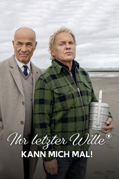 Poster for Ihr letzter Wille kann mich mal!