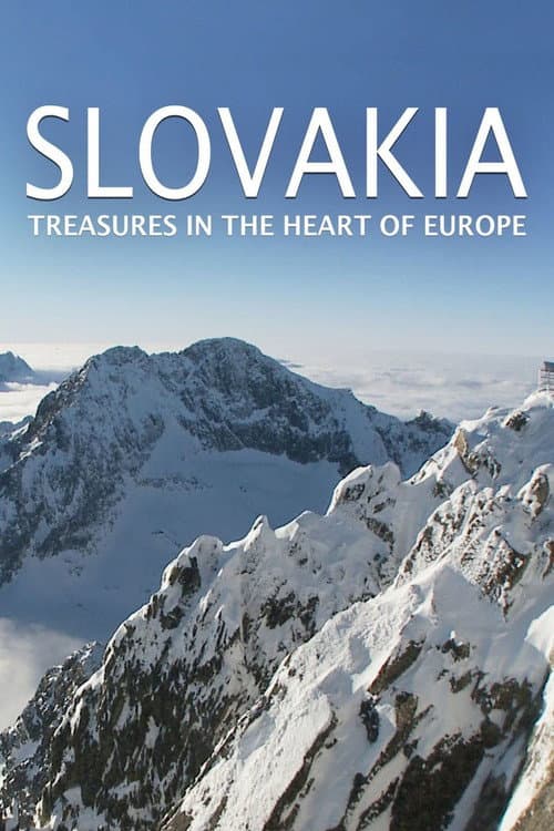 Poster for SLOVAKIA: Treasures in the Heart of Europe