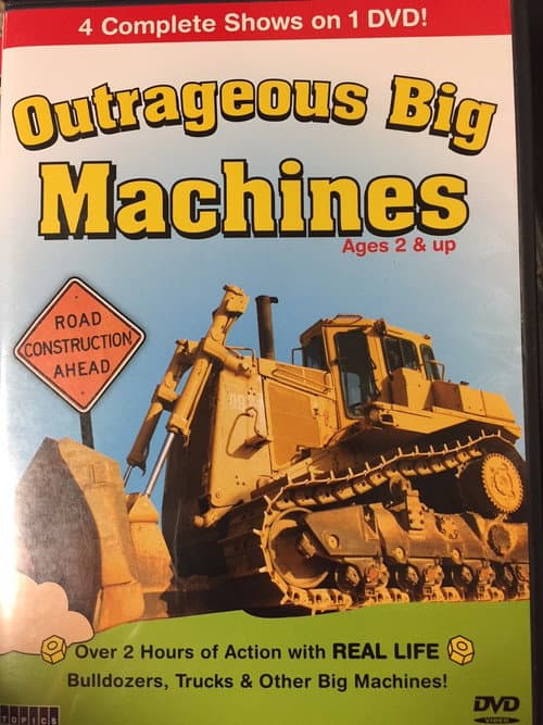 Poster for Outrageous Big Machines
