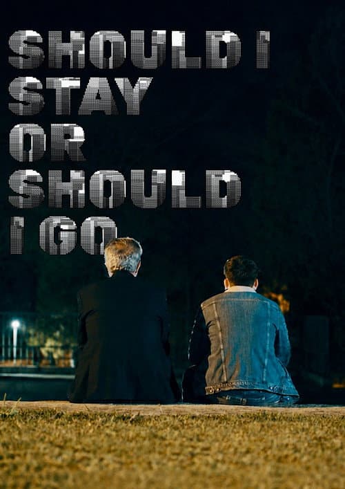 Poster for Should I Stay Or Should I Go