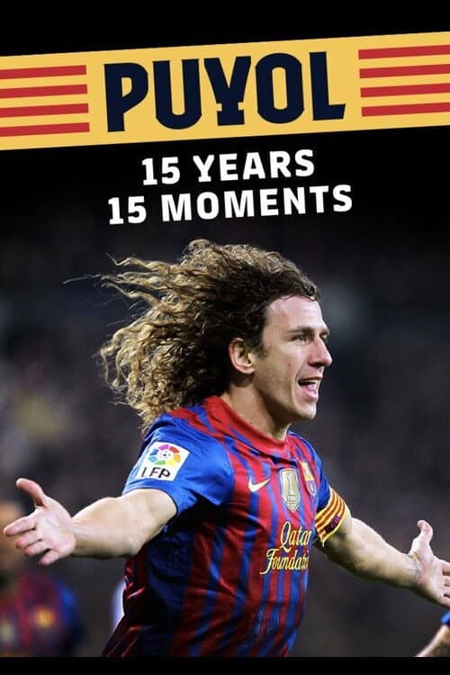 Poster for Puyol: 15 years, 15 moments