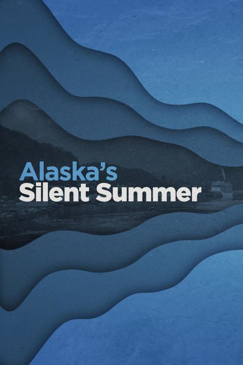 Poster for Alaska's Silent Summer