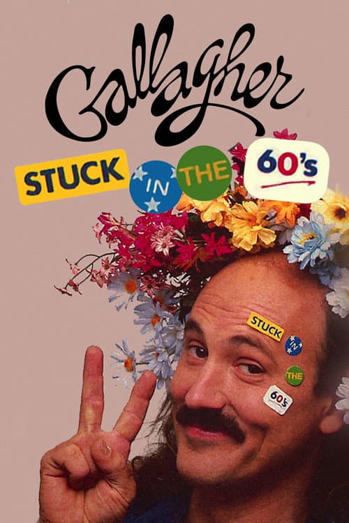 Poster for Gallagher: Stuck in the 60's