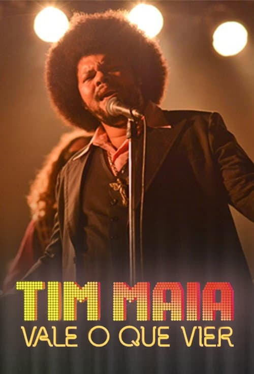 Poster for Tim Maia: Vale o Que Vier