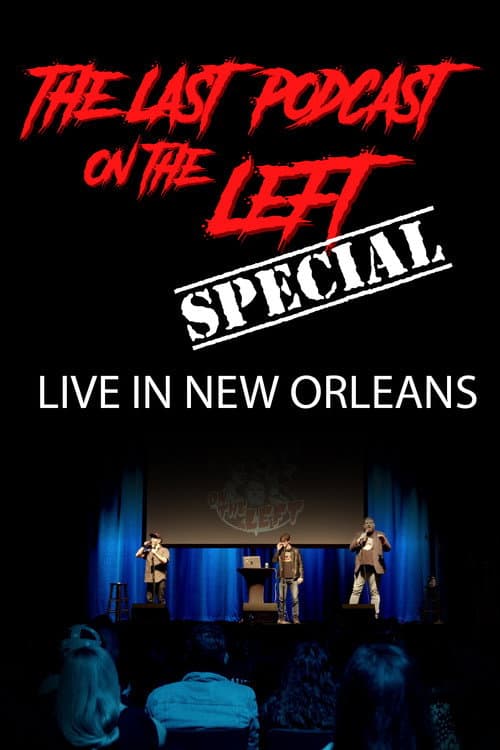 Poster for Last Podcast on the Left: Live in New Orleans