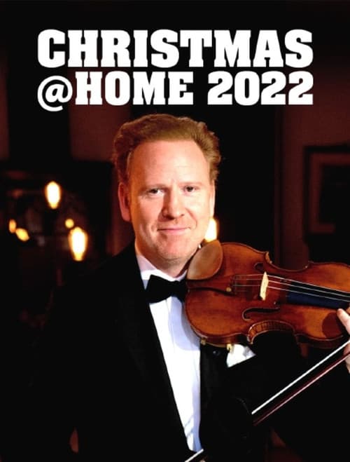 Poster for Christmas@Home 2022: Das Weihnachtskonzert mit Daniel Hope, Sting und weiteren Gästen