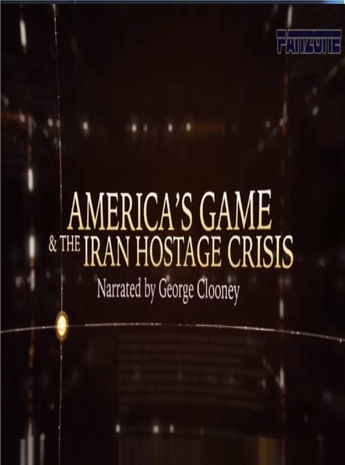 Poster for America’s Game & The Iran Hostage Crisis