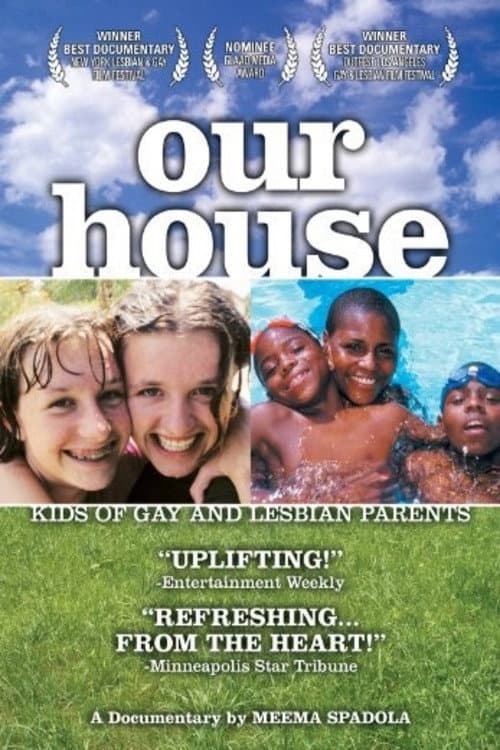 Poster for Our House: A Very Real Documentary About Kids of Gay & Lesbian Parents