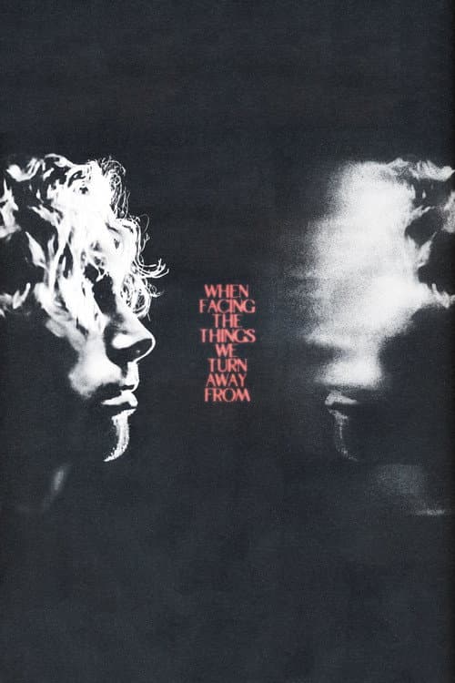 Poster for When Facing the Things We Turn Away From