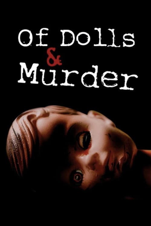 Poster for Of Dolls and Murder