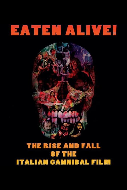 Poster for Eaten Alive! The Rise and Fall of the Italian Cannibal Film