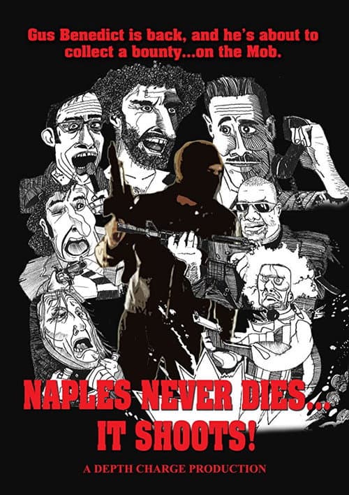 Poster for Naples Never Dies... It Shoots!