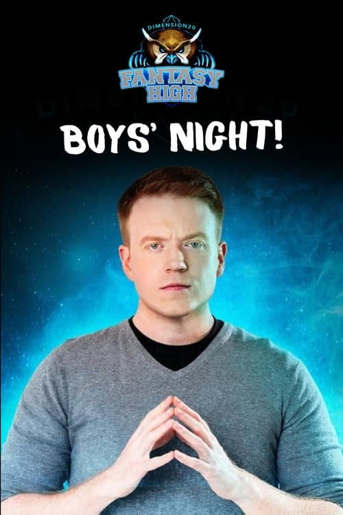 Poster for Dimension 20: Fantasy High Boys' Night!