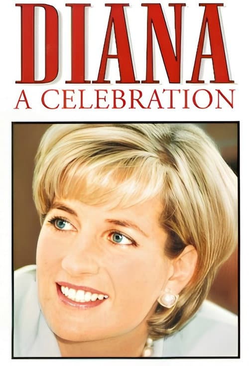 Постер до фільму «Diana: A Tribute to the People's Princess»